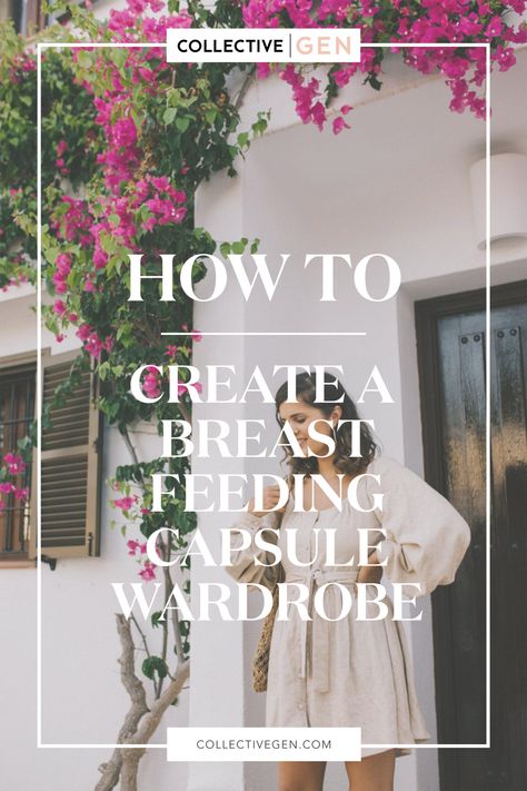 How to Create A Breastfeeding Capsule Wardrobe Nursing Mom Capsule Wardrobe, Nursing Friendly Capsule Wardrobe, Breastfeeding Sewing Patterns, Postpartum Capsule Wardrobe Summer, Breast Feeding Mother Outfits, Feeding Friendly Outfits, Postpartum Capsule Wardrobe Fall, Maternity Capsule Wardrobe Spring Summer, Post Partum Outfits Nursing