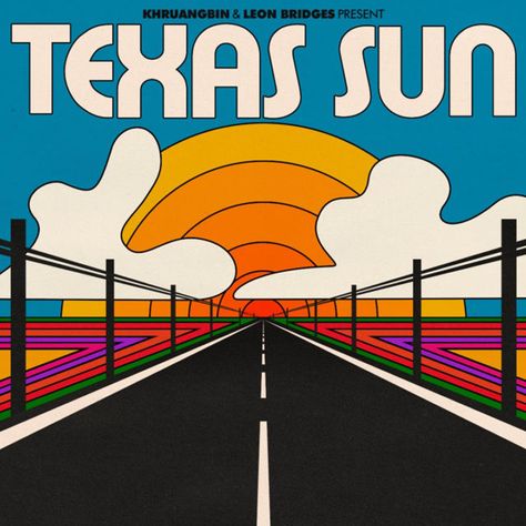 Khruangbin + Leon Bridges: Texas Sun - COOL HUNTING Texas Sun, Poster Grafico, Lorraine France, Art School Kids, Leon Bridges, Columbia Records, Sony Music Entertainment, Laura Lee, Vinyl Lp