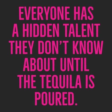 Tequila Quotes Funny, Liquor Quotes, Tequila Quotes, Alcohol Humor, Pinterest Humor, Wine Quotes, Sarcastic Quotes Funny, Leadership Quotes, Sarcastic Quotes