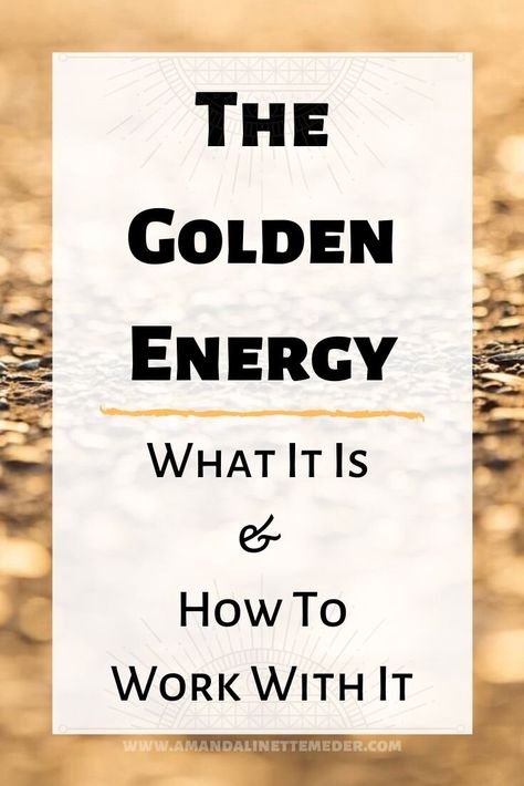 Golden Energy, What Is Energy, Light Grid, Energy Therapy, Divine Feminine Spirituality, Psychic Development, Spiritual Manifestation, Light Energy, Golden Light