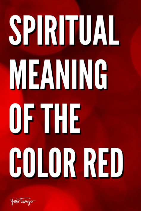 What Does The Color Red Mean, Spiritually? | YourTango #spirituality #red #meaning Meaning Of Red Color, Red Spiritual Meaning, The Color Red Meaning, Red Colour Meaning, Color Red Meaning, Red Aura Meaning, Red Symbolism, Favorite Color Meaning, Meaning Of Red