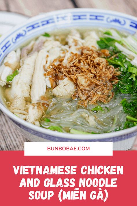 Vietnamese Chicken Broth, Vietnamese Glass Noodles, Thai Clear Noodle Soup, Vietnamese Noodle Soup Recipes, Vietnamese Chicken Noodle Soup, Vietnamese Home Cooking, Korean Glass Noodles Soup, Glass Noodle Recipes Soup, Chicken Vermicelli Soup