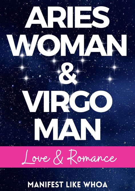 Aries Woman And Virgo Man, Virgo Man Aries Woman, Aries And Virgo Relationship, Aries Virgo Compatibility, Aries And Virgo, Aries Relationship, Virgo Relationships, Virgo Compatibility, Sign Compatibility