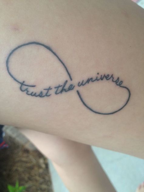 trust the universe Trust In The Universe Tattoo, Trust The Universe Tattoo, The Universe Tattoo, Infinite Love Tattoo, Infinite Tattoo, Small Back Tattoos, Unique Butterfly Tattoos, Artsy Tattoos, Trust The Universe