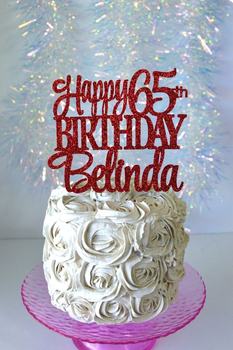 Excited to share this item from my #etsy shop: Happy 65th Birthday Personalized Name Cake Topper, Grandma Grandpa Cake Topper, Personalized 65th Cake, 65 & Fabulous , 65 years loved, Grandpa Cake, Happy 65th Birthday, Happy 65 Birthday, Name Cake Topper, Name Cake, Birthday Personalized, Tempe Az, 65th Birthday, Grandma And Grandpa