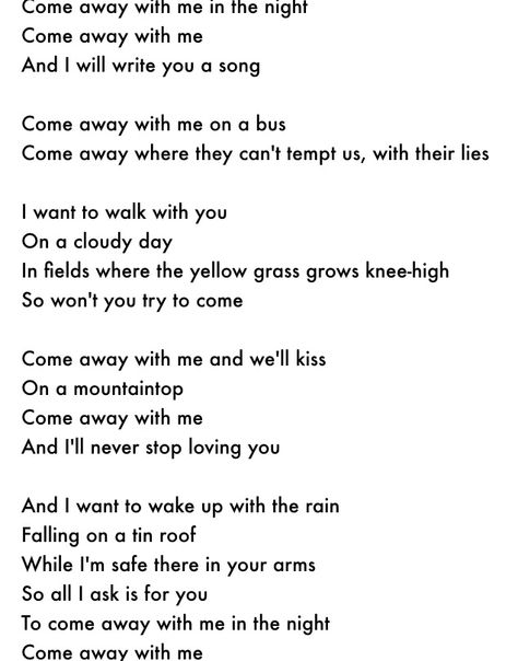 Lyrics to Come Away with Me by Norah Jones. Song Tattoos, Norah Jones, Me Too Lyrics, Cloudy Day, Music Lyrics, Song Lyrics, Sketch Book, Love You, Writing