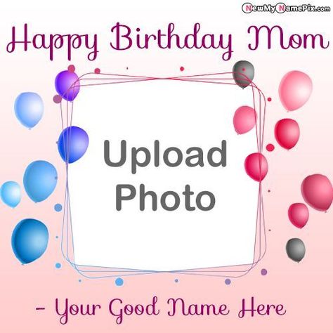 Design, Greeting, Card, Editing, Mom, Birthday, Wishes, Images, Editor, Option, Tools, Latest, Pictures, Photo, Maker, Customize, Upload, Create, Generate, Beautiful, Creator, Best Happy Birthday Wishes Mom, Photo Editor Free Download, Happy Birthday Mom Images, Mom Images, Happy Birthday Mummy, Happy Birthday Photo, Birthday Wishes With Name, Best Happy Birthday, Mom Photo