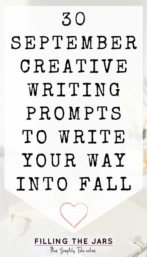 30 September Creative Writing Prompts To Write Your Way Into Fall September Writing Prompts, Journal Jar, September Writing, Writing Routine, Fall Writing, Creative Writing Ideas, Apple Craft, Pumpkin Spice Everything, Fall Is In The Air