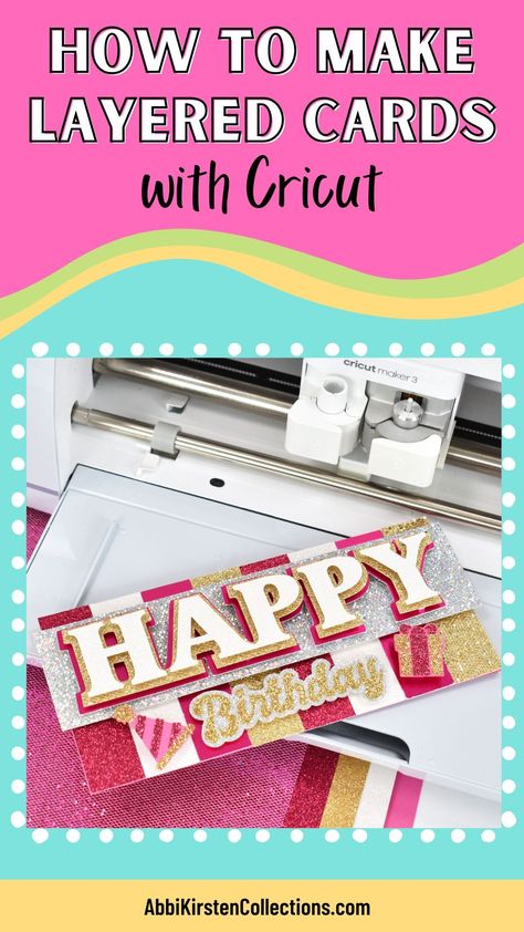 How To Make Cards With Cricut, Free Card Svg, Diy Cards With Cricut, Cards With Cricut, Easy Birthday Cards Diy, Cricut Birthday Cards, Layered Cards, Diy Greeting Cards, Cricut Birthday