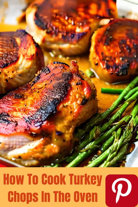 #How To Cook Turkey Chops In The Oven Turkey Breast Chops Recipe, Turkey Chops Recipe Baked, Baked Turkey Thighs Oven, Baked Turkey Chops, Turkey Chops Recipe, Turkey Scallopini, Chop Meat Recipes, Turkey Dressing Recipe, Smothered Turkey