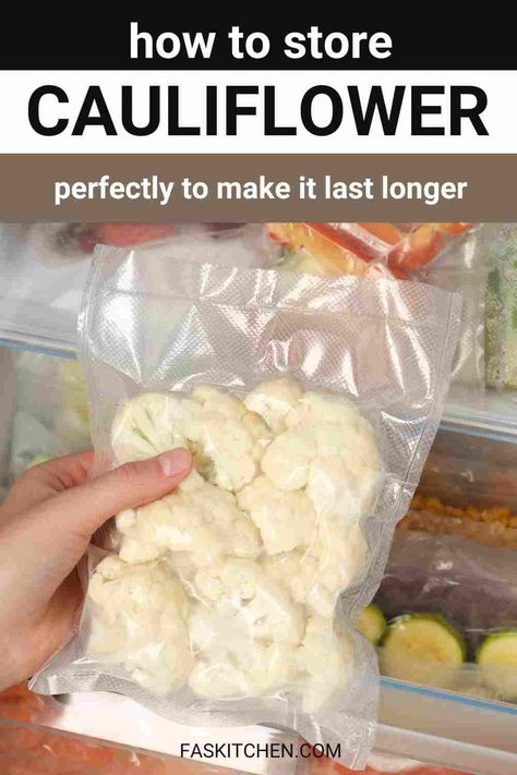 A close-up image of a head of cauliflower. Text overlay reads 'How to Store Cauliflower for Longer Freshness.' Simple tips to extend cauliflower's shelf life. Perfect for anyone wanting to keep their produce fresh. #CauliflowerTips #FoodStorage #FreshProduce How To Freeze Fresh Cauliflower, How To Store Cauliflower, Freezing Cauliflower How To, How To Freeze Cauliflower, How To Store Cauliflower In Fridge, Freezing Cauliflower, Freeze Cauliflower, Freezing Veggies, Storing Fruit