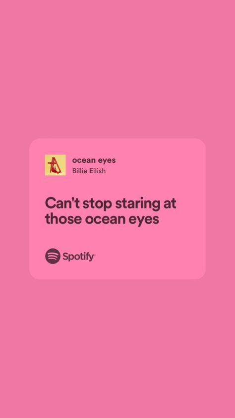 Quotes For Bios, Ocean Eyes Lyrics, Ocean Eyes Billie Eilish, Lyrics Widget, Pink Girly Quotes, Preppy Backgrounds, Billie Eilish Ocean Eyes, Pink Lyrics, Pink Song Lyrics