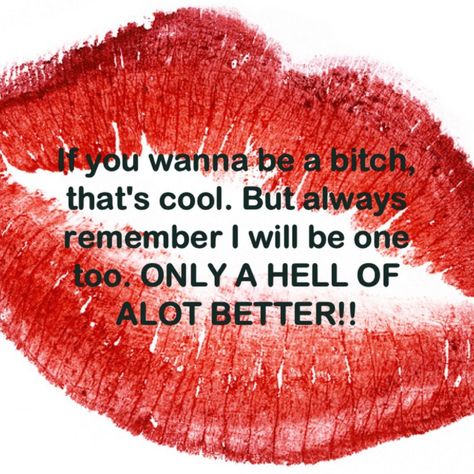 Hey Sister, Rude Quotes, Always Remember Me, Soul Train, Lipstick Stain, Soul Sister, Quotes By Authors, Kiss My, Sarcastic Quotes