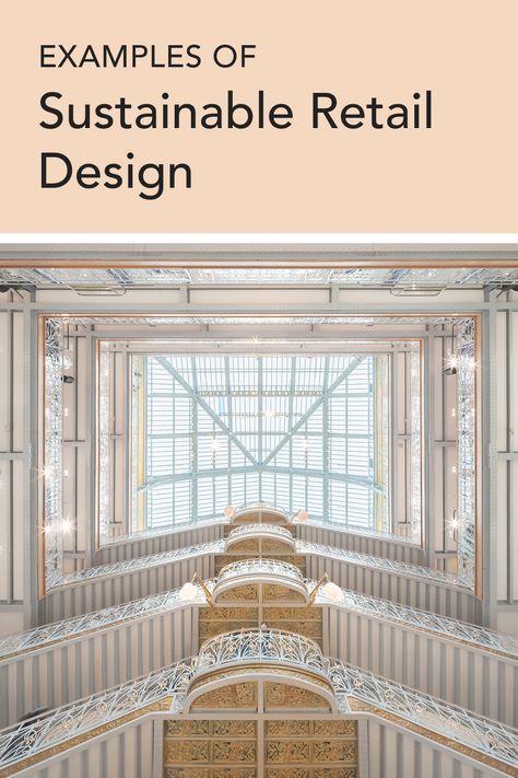 A blog about different examples of sustainable retail design Energy Water, Interior Design Elements, Retail Interior, Brick And Mortar, Training Center, Green Building, Best Practices, Retail Design, How Can