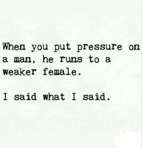 Scumbag Men Quotes, Men Are Simple Quotes, Put Pressure On A Man, Quote I Thought You Were Different, Men Who Leave Their Families, Quotes On Being Selfish, Deflecting Quotes, Why Am I Attracted To Unavailable Men, Selfish Men Quotes