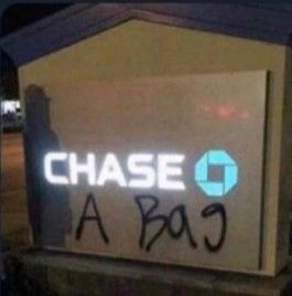 Chase A Bag, Chase Bank, A Bag, Memes