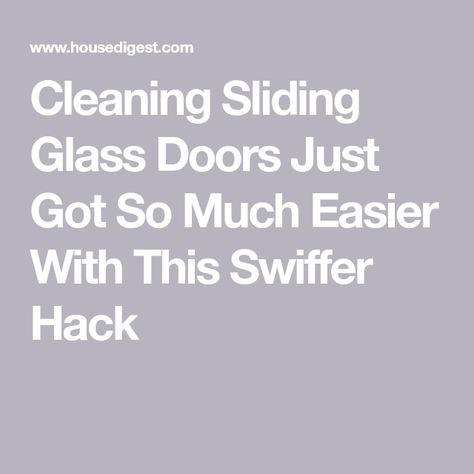 Cleaning Sliding Glass Doors Just Got So Much Easier With This Swiffer Hack How To Clean Patio Door Track, Sliding Glass Door Window, Clean Patio, Glass Doors Patio, Best Cleaner, Sliding Glass Doors, Sliding Patio Doors, Sliding Windows, Steam Cleaners