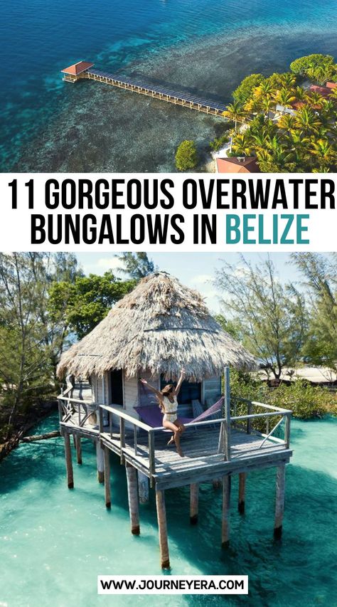 11 Gorgeous Overwater Bungalows In Belize Overwater House, Overwater Bungalow All Inclusive, Overwater Villa, Belize Travel Guide, Belize Vacation, Couples Trip, Travel Caribbean, Belize Resorts, Belize Vacations