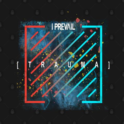 Check out this awesome 'Trauma+Prevail+I+PRVL+I+Prevail+Trauma+Rock+Metal+Band+Music+Band' design on @TeePublic! I Prevail Logo, I Prevail Band, I Prevail, Lgbt Quotes, Gamer Quotes, Outside Games, Best T Shirt Designs, Rainbow Gift, Band Music