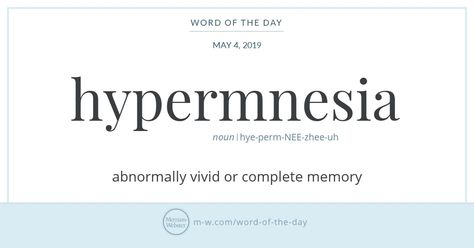 Word of the Day: Hypermnesia | Merriam-Webster. I don’t know.... would that be such a good thing?! Thesaurus Words, Photographic Memory, Vocabulary Book, English Transition Words, Dictionary Words, Uncommon Words, Word Nerd, Unspoken Words, Unusual Words