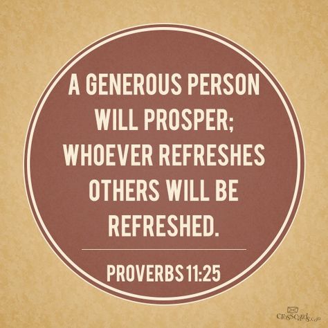 generosity is contagious Generosity Quotes, Keep Your Heart Open, Proverbs 11, Proverbs Quotes, Daily Verses, Spiritual Wisdom, Tis The Season, Proverbs, Inspirational Words