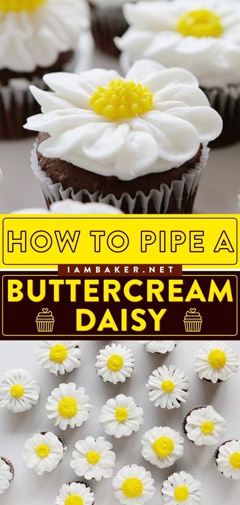 How To Make Icing Daisies, Frosting Flowers On Cupcakes, Daisy Cupcake Tutorial, Cupcakes With Daisies, Yellow Flower Cupcakes Ideas, Daisy Piping Tutorial, How To Make Daisy Cupcakes, How To Make Daisies On A Cake, How To Make Daisies Out Of Frosting