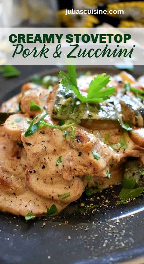 Creamy Stove Top Pork & Zucchini Tender Pork Loin, Pork Loin Chops Recipes, Easy German Recipes, Cooking Friends, Zucchini Recipes Healthy, Tender Pork Chops, Pork Chop Dinner, Loin Chops, High Protein Meal Prep