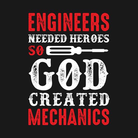 Mechanic Humor Funny, Mechanic Quotes, Motocross Quotes, Mechanic Shop Decor, Mechanics Quotes, Engineering Quotes, Sarcastic Clothing, Mechanic Life, Adulting Quotes