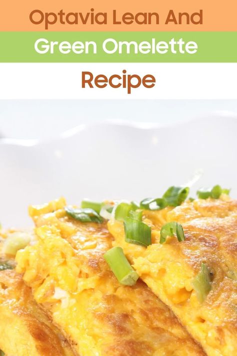 Optavia Lean And Green Egg Recipes, Optavia Lean And Green Omelette Recipe, Optavia Omelette Recipe, Optivia Lean And Green Meals, Lean And Green Egg Recipes, Quick Optavia Lean And Green Meals, Lean And Green Breakfast Optavia, Lean And Green Breakfast Recipes, Optavia Egg Recipes