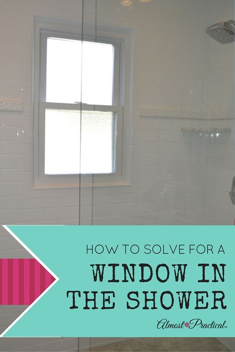 Having a window in the shower is a challenge that we faced in a recent remodel. This is how we solved it and what we learned. Bathroom Windows In Shower, Small Bathroom Window, Restroom Remodel, Window Remodel, Small Shower Remodel, Bathroom Showers, Walk In Shower Designs, Window In Shower, Fiberglass Shower