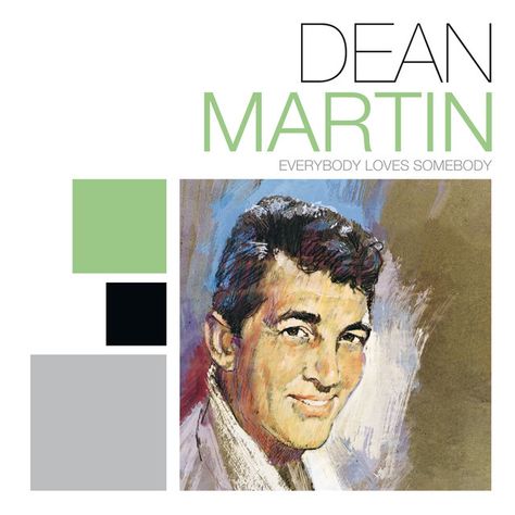 Everybody Loves Somebody by Dean Martin on TIDAL Everybody Loves Somebody Sometime, In Your Arms, My Power, Waiting For Someone, Dean Martin, You Dont Want Me, High Fidelity, Someone Like You, Music Streaming