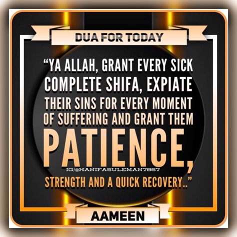 “Ya Allah, grant every sick complete shifa, expiate their sins for every moment of suffering and grant them patience, strength and a quick recovery..” : ❁🧡❁🖤❁🧡❁ : ‎Aameen Yaa Rabbul Alameen Dua For Health Recovery, Dua For Health, Ya Allah, In This Moment, Health, Quick Saves