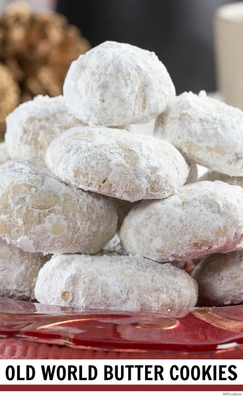 Our Old World Butter Cookies will melt in your mouth! Mexican Wedding Cakes Cookies, Mexican Tea Cookies, Best Mexican Wedding Cookies, Foreign Desserts, Mexican Wedding Cookie, Mexican Wedding Cake Cookies, Mexican Wedding Cookies Recipes, Snicker Doodles, Wedding Cookies Recipe