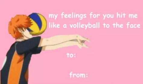 Haikyuu pick up lines You must have a lot of feelings for me if you get hit with the ball 24/7 Awesome Pick Up Lines, Anime Pickup Lines, Anime Pick Up Lines, About Volleyball, Valentines Anime, Best Pick Up Lines, Vday Cards, Valentines Memes, Funny Valentines Cards