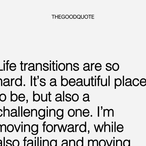 The Good Quote on Instagram: "Life transitions are a blend of beauty and challenge, a unique space where growth and struggle coexist. It's a journey of moving forward, sometimes stumbling, and even taking steps back. These phases are not linear; they're a dance of progress and setbacks, each moment teaching you more about yourself.⁠
⁠
During these times, you might discover new facets of your personality while reconnecting with parts of yourself you thought were long gone. This mix of the new and familiar can be both enlightening and confusing. Embrace this duality, as it is part of the process that shapes your journey and growth.⁠
⁠
Feeling exhausted yet driven is a testament to your resilience. It's okay to feel worn out by the demands of change while still finding the strength to continu The Good Quote, Good Quote, Life Transitions, Keep Moving Forward, It's Okay, Keep Moving, Instagram Life, Its Okay, Moving Forward