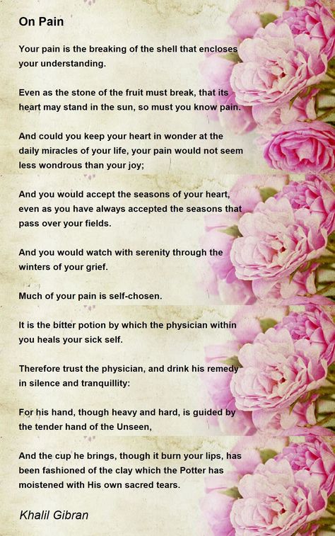 On Pain - On Pain Poem by Kahlil Gibran Rain Poems, Kahlil Gibran Quotes, Home Poem, Daughter Poems, Definition Of Love, Kahlil Gibran, Poems Beautiful, Thoughts Of You, Wish You Are Here