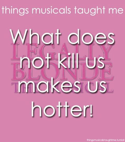 Legally Blonde The Musical, Broadway Quotes, Musical Lessons, Theater Kid Problems, Legally Blonde Musical, Theatre Geek, Musical Plays, Theatre Nerds, Theatre Life