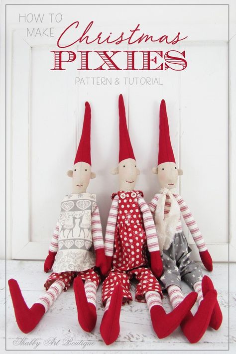 Pattern and tutorial for making Christmas Pixies at Shabby Art Boutique Danish Heart, Handmade Gifts Christmas, Maileg Christmas, Advent Calendar Pattern, Shabby Art Boutique, Irish Things, Maileg Dolls, Pixie Doll, Craft Projects For Adults