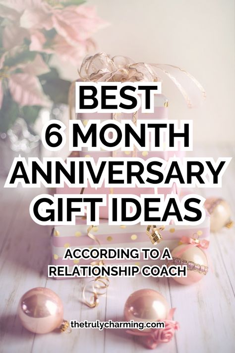 6 Month Anniversary Gift Ideas: 15 Ideas Anyone Would Love Gift For 6 Month Anniversary, Half Year Gift For Boyfriend, Cute 6 Month Anniversary Ideas, Gift Ideas For 6 Month Anniversary, Anniversary Gift Ideas For Him 6 Month, 6 Month Ideas For Boyfriend, 6 Month Dating Anniversary Gift Ideas, 6 Month Anniversary Gift Ideas For Girlfriend, 6month Anniversary Ideas