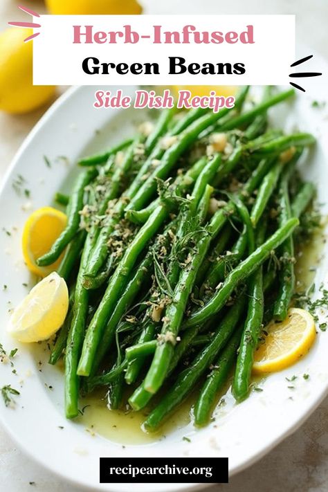 Herb-Infused Green Beans Sauteed Fresh Green Beans, Fresh Italian Green Beans Recipe, Italian Green Beans Recipe, Italian Thanksgiving Recipes, Green Bean Side Dish Recipes, Italian Thanksgiving, Italian Green Beans, Thanksgiving Recipe Ideas, Green Beans Side Dish