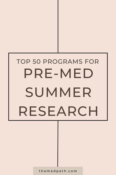 Top 50 summer research programs for pre-meds that will give your med school application a boost〡pre-med motivation, med school applications, undergraduate research, study tips Med School Application, Med School Prep, Med Motivation, Pre Med Motivation, School Application, Pre Med, Girlfriend Goals, Prep School, Scholarships For College