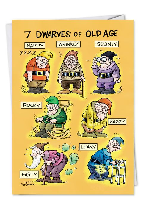 PRICES MAY VARY. INSIDE GREETING: "You're Only As Old As You Feel. Happy Birthday!" COVER - 7 Dwarves of Old Age: Nappy, Wrinkly, Squinty, Rocky, Saggy, Farty, Leaky CARD SIZE - Receive 1, regular sized notecard with 5x7 Inch envelope. We offer funny cards that come either blank or greeted inside, so be sure to review all product photos before purchasing. USE - The perfect, Humorous card for writing Birthday wishes! Card's cover page is printed with a high gloss finish, and the interior pages pr Old People Jokes, Old Age Humor, Aging Humor, Funny Old People, 7 Dwarfs, Snoopy Funny, Funny Cartoon Quotes, Seven Dwarfs, Cartoon Quotes