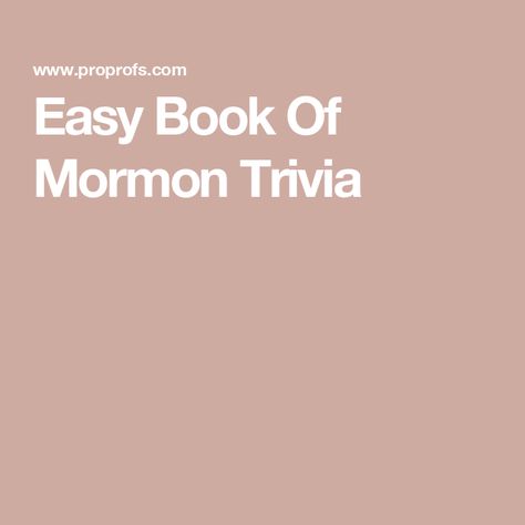 Easy Book Of Mormon Trivia 90 Day Book Of Mormon Reading Challenge, Book Of Mormon Review Game, Book Of Mormon Trivia Game, Book Of Mormon Jeopardy, Book Of Mormon Trivia Questions, Book Of Mormon Games For Youth, Book Of Mormon Games, Jeopardy Questions, Trivia Questions For Kids