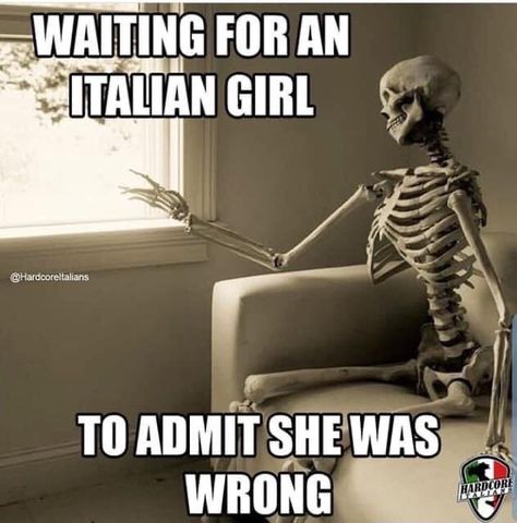 Italian Humor Hilarious Truths, Italian Humor Hilarious, Italian Girl Quotes, Waiting Meme, Funny Italian Memes, Italian Problems, Italian Things, Italian Jokes, Italian Memes