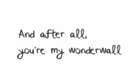 Wonderstruck Aesthetic, Wonderwall Aesthetic, When Emma Falls In Love Wallpaper Lyrics, Wonderwall Meaning, Wonderwall 1968, Wonderwall Lyrics, Affirmation Quotes, Mood Boards, Law Of Attraction