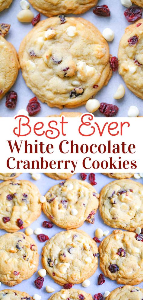 Best-Ever White Chocolate Cranberry Cookies Cranberry Macadamia Nut Cookies, White Chocolate Tart, Cranberry White Chocolate Chip Cookies, Butterscotch Chip Cookies, Chocolate Cranberry Cookies, Cranberry Cookies Recipes, White Chocolate Cranberry Cookies, Macadamia Cookies, Chocolate Cranberry