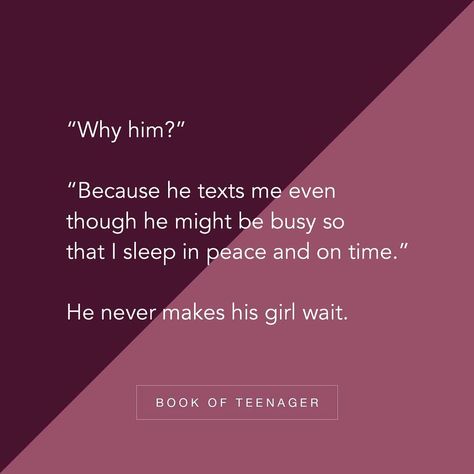 Why Him Quotes, Book Of Teenager, Why Him, Scribbled Stories, Story Quotes, Teenager Quotes, True Love Quotes, Memories Quotes, The Perfect Guy