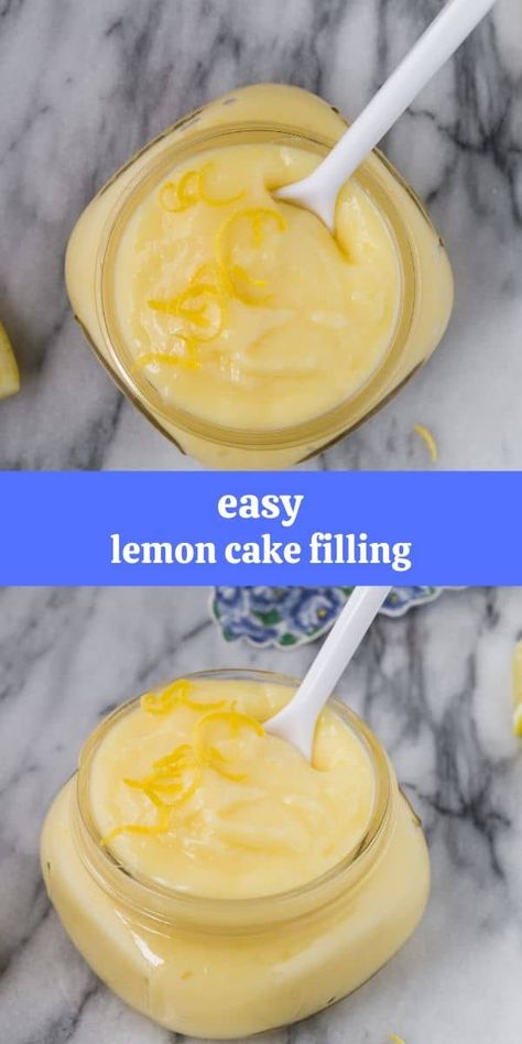 Lemon Filling Recipe, Lemon Cake Filling, Easy Lemon Cake, Lemon Cake Easy, Easy Lemon Curd, Lemon Mug Cake, Cake Filling Recipes, Cake Filling, Lemon Curd Recipe