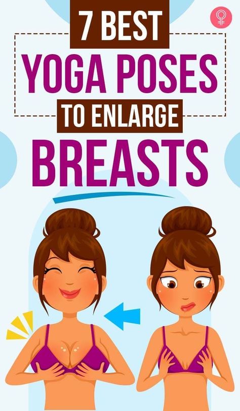 7 Best Yoga Poses To Enlarge Breasts: In short, practicing yoga makes your breasts firmer, stronger and more shapely. So, with regular practice of yoga asanas, you can increase the size of your breasts over a period. #yoga #yogaposes #womenshealth Yoga For Bigger Breast, How To Grow Your Breast Fast Naturally, Excersises For Bigger Breast, How To Grow Breast Size, How To Get Bigger Breast, Firmer Breast, Breast Muscle, Period Yoga, Increase Breast Size