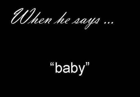 When he says....baby Soulmate Quotes, He Loves Me, Hopeless Romantic, The Words, When He, I Love Him, Love Life, Soulmate, Love Of My Life